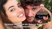 Decisione inaspettata per Rebecca Staffelli e il ragazzo Alessandro Basile