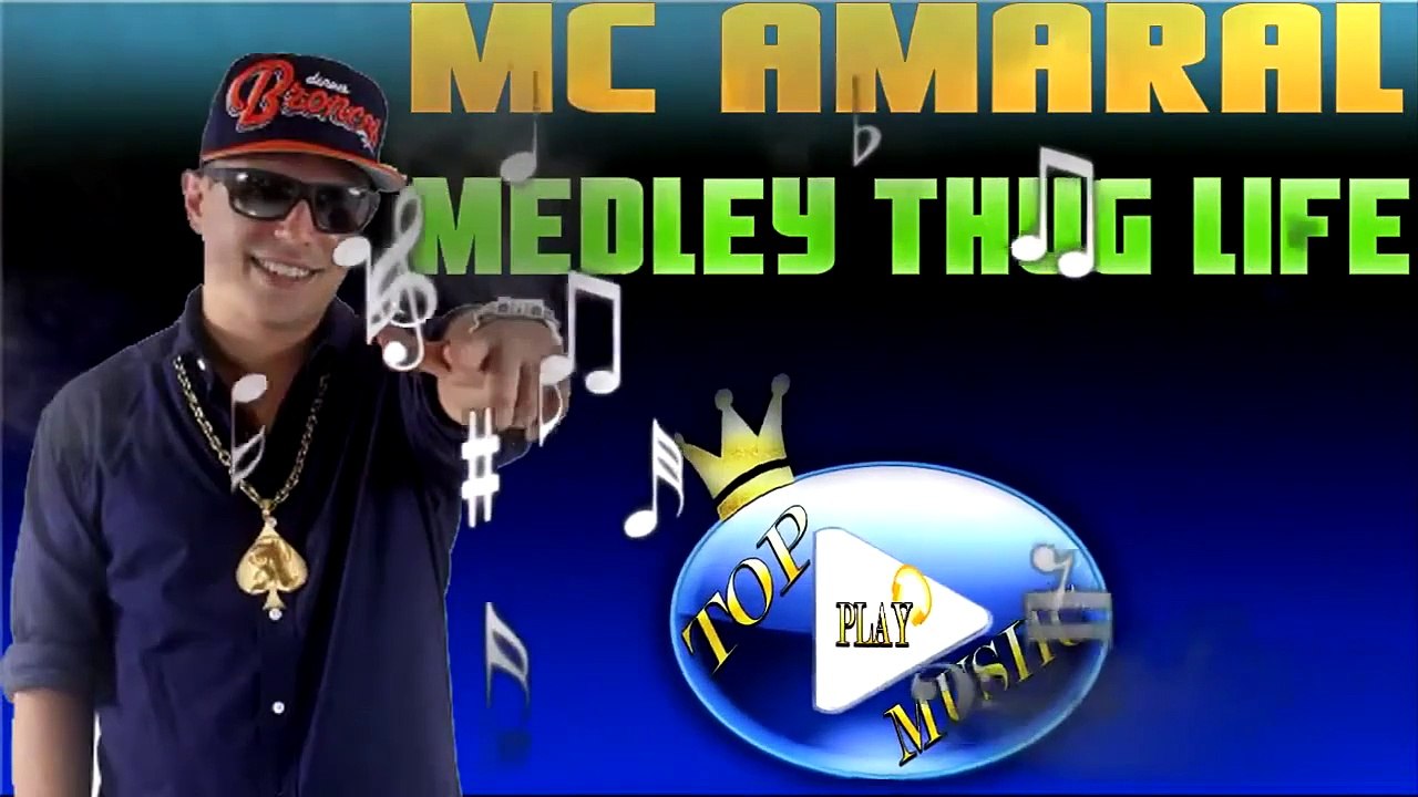MC AMARAL - MEDLEY THUG LIFE ♪(DOWNLOAD)♫