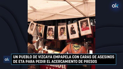 Un pueblo de Vizcaya empapela con caras de asesinos de ETA para pedir el acercamiento de presos