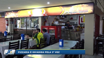 Pizzaria é invadida pela 3ª vez