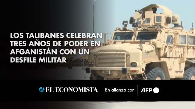 Los talibanes celebran tres años de poder en Afganistán con un desfile militar