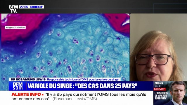 Rosamund Lewis (responsable technique à l'OMS pour la variole du singe): Il y a 25 pays à peu près qui notifient l'OMS chaque mois qu'ils ont encore des cas de variole simienne