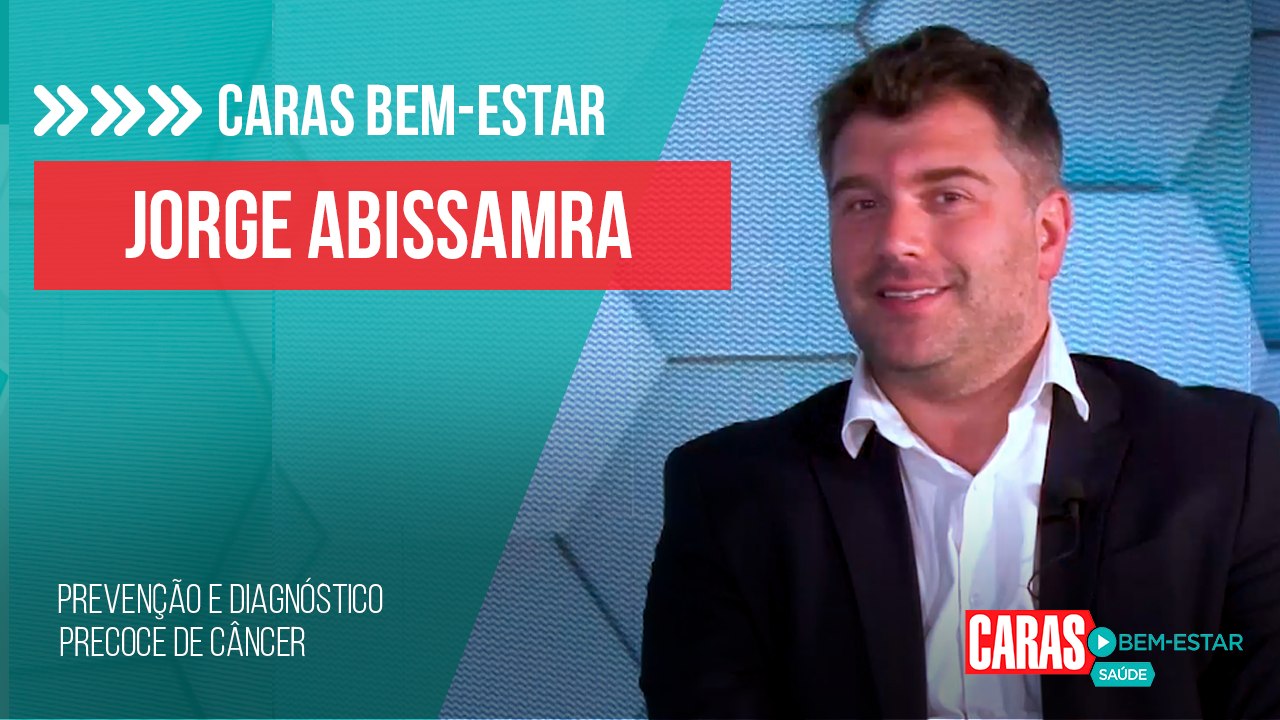 DR. JORGE ABISSAMRA DÁ DICAS PRECIOSAS PARA PREVENÇÃO E DIAGNÓSTICO PRECOCE DE CÂNCER!
