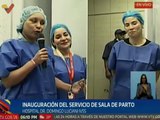 Miranda | Gobierno Nacional inaugura el servicio de sala de parto del Hospital 