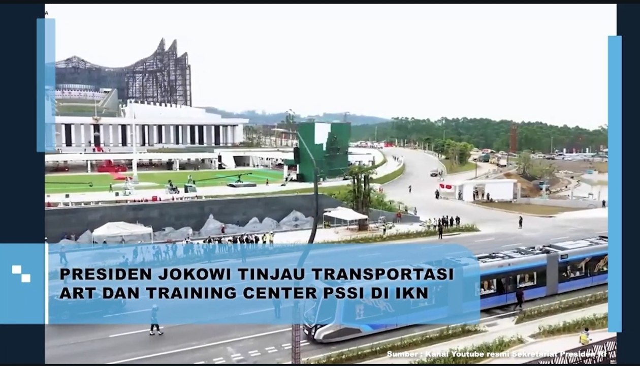 Presiden Jokowi Tinjau Transportasi ART dan Training Center PSSI di IKN