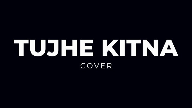 Cover Song: Tujhe Kitna | Kabir Singh | BOI Nangal Toh feat. Prakash Thakur