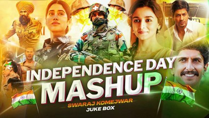 Independence Day Mashup Jukebox _ Best Of Patriotic Songs 2024 _ 15 August _ Nonstop Mashup