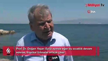 Profesör 'kaçınılmaz' deyip açıkladı: Eylül’de tropikal fırtına bekleniyor