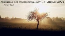 Rosenius am Donnerstag, dem 15. August 2024 zu Römer 12,2