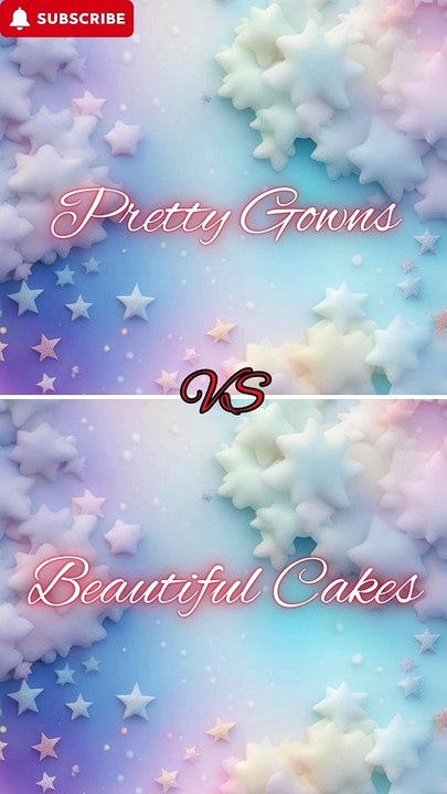 Pretty gowns VS Beautiful cakes  #trending #Viral #Reels