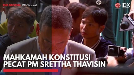 Mahkamah Konstitusi Pecat PM Srettha Thavisin