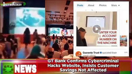 GT Bank Confirms Cybercriminal Hacks Website, Insists Customer Savings Not Affected ~ OsazuwaAkonedo