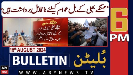 ARY News 6 PM News Bulletin | 15th August 2024 | Nawaz Sharif's Big Statement