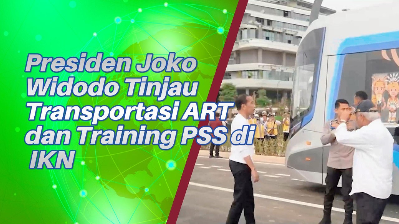 Presiden Jokowi Tinjau Moda ART di IKN dan Training Center PSSI