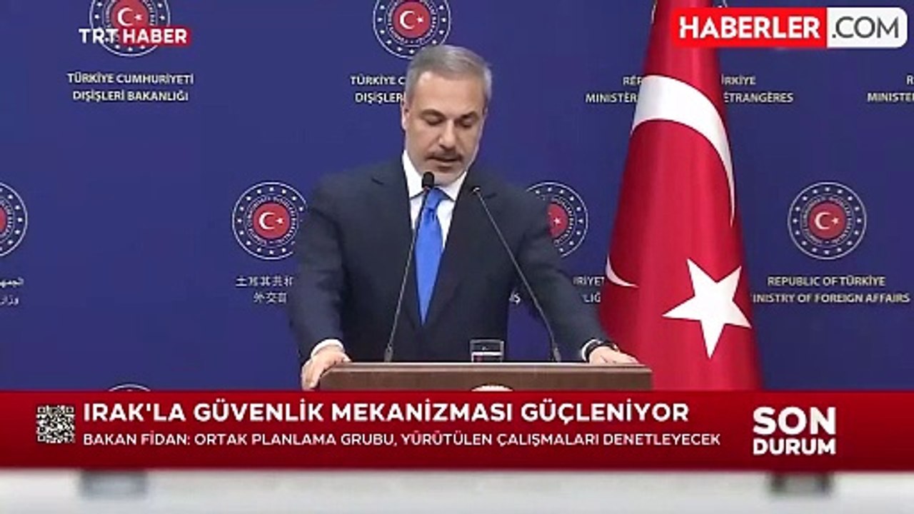 Bakan Fidan: Irak ve Türkiye arasında güvenlik mutabakat zaptı imzalandı