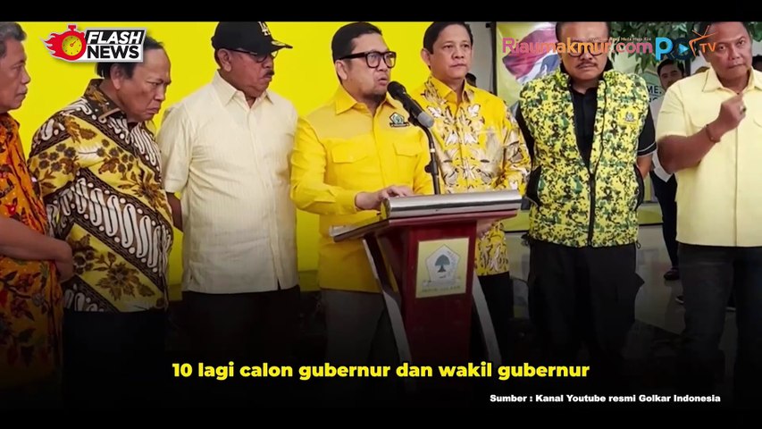 Partai Golkar Umumkan 10 Nama Calon Yang Akan Maju di Pilkada 2024