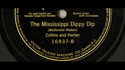 Arthur Collins & Byron G. Harlan - The Mississippi Dippy Dip (1911)