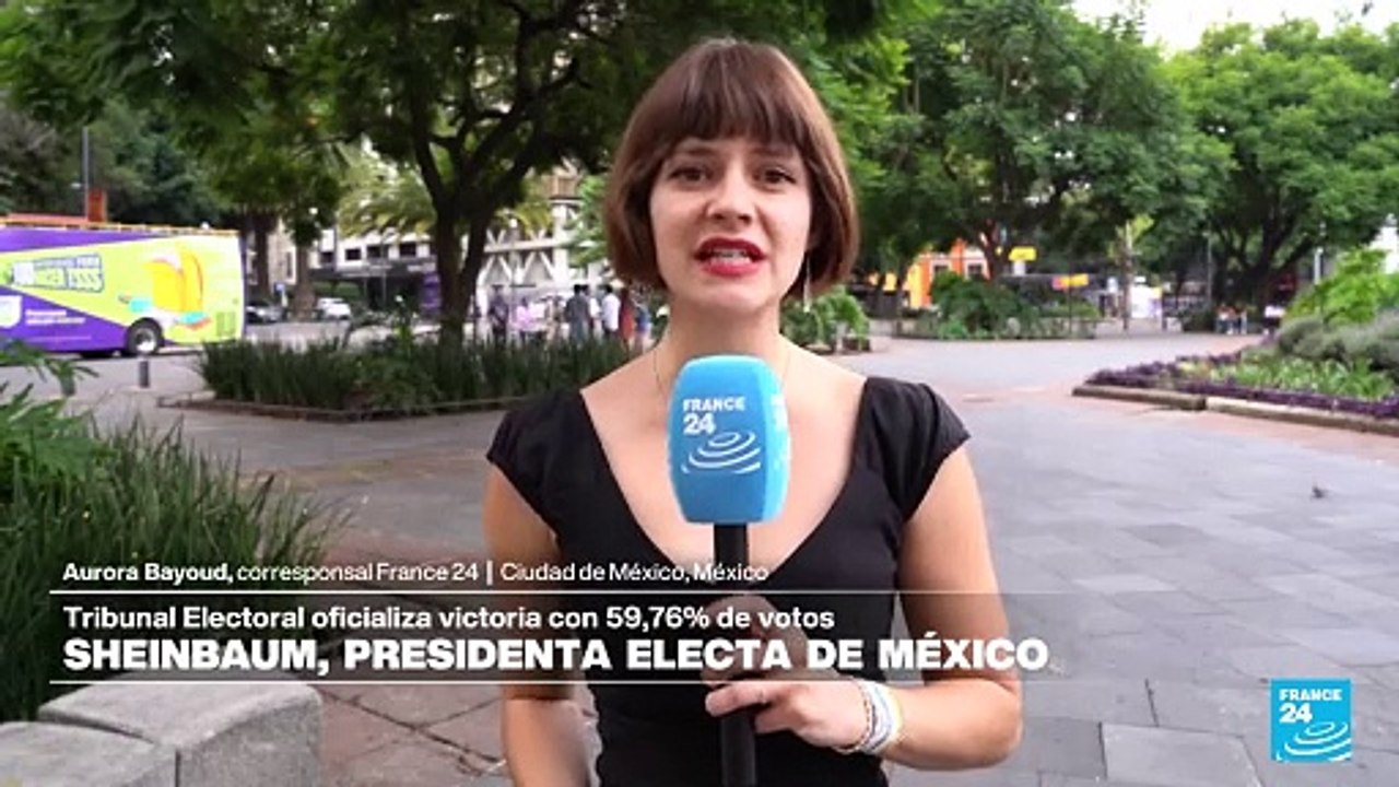 Informe desde Ciudad de México: Tribunal Electoral confirmó a Sheinbaum como presidenta electa