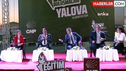 CHP'nin Eğitim Buluşmaları Yalova'da Devam Ediyor