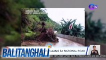 Landslide, humambalang sa national road - Weather update today (August 16, 2024) | Balitanghali