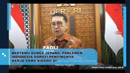 Bertemu Dubes Jepang, Parlemen Indonesia Soroti Pentingnya Kerja Sama Bidang AI