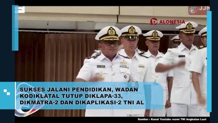 Sukses Jalani Pendidikan, Wadan Kodiklatal Tutup Diklapa-33, Dikmatra-2 dan Dikaplikasi-2 TNI AL