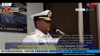 Sukses Jalani Pendidikan, Wadan Kodiklatal Tutup Diklapa-33, Dikmarta-2 dan Dikaplikasi-2 TNI AL