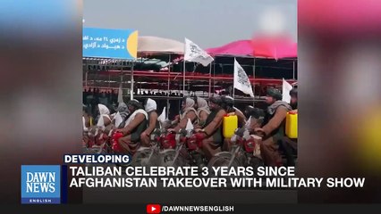 Afghan Taliban Celebrate 3 Years In Power _ Dawn News English