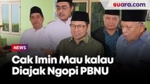 Mau kalau Diajak Ngopi PBNU, Cak Imin: Anda Sopan Saya Segan, Anda Kurang Ajar Saya Hajar