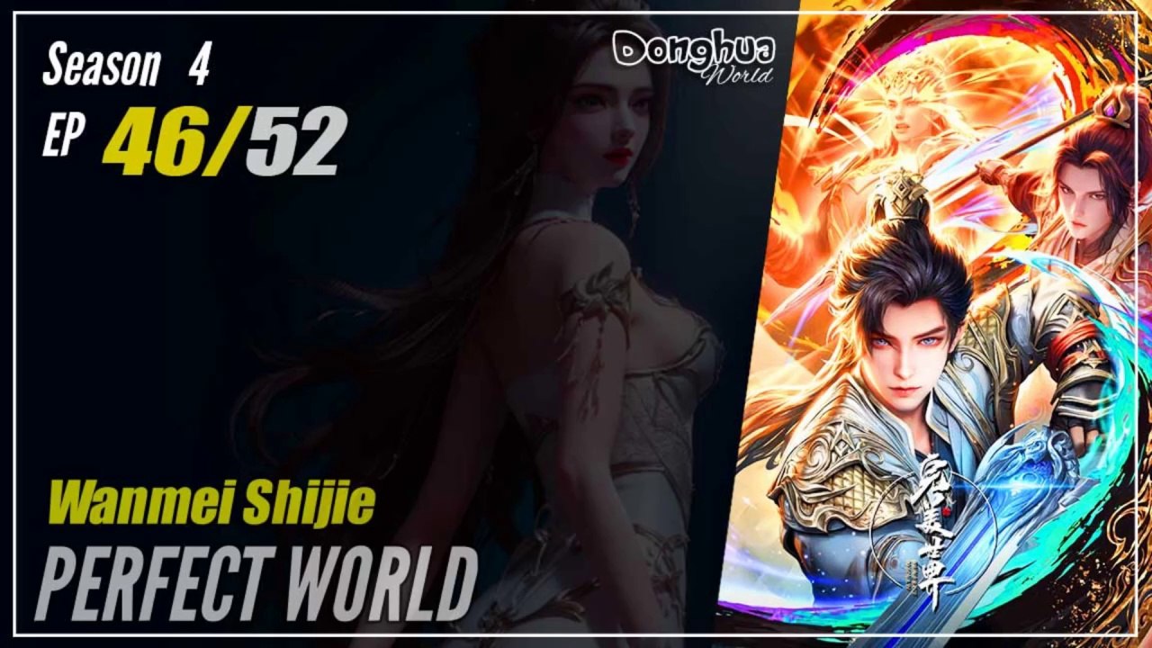 【Wanmei Shijie】  Season 4 EP 46 (176) -  Perfect World | Donghua - 1080P