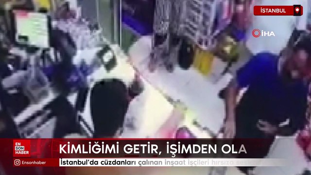 İstanbul'da cüzdanları çalınan inşaat işçileri hırsıza seslendi