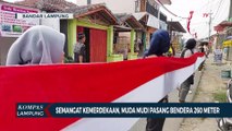 Semangat Kemerdekaan, Muda-Mudi Pasang Bendera 260 Meter