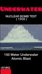 Underwater Nuclear Bomb Test 1958 - Tsunami Bomb
