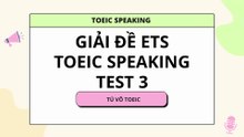 Thi thử TOEIC SPEAKING Test 3