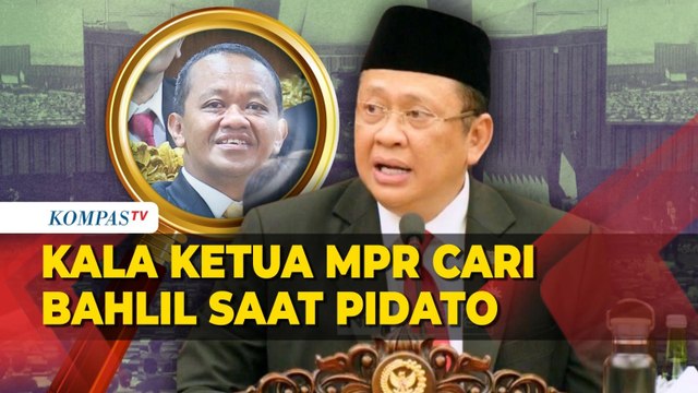 Ketua MPR Bamsoet Cari Bahlil Usai Sapa Plt Ketum Golkar saat Buka Sidang Tahunan MPR