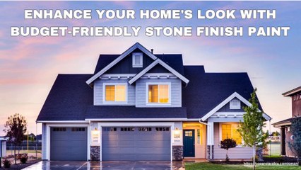 Enhance Your Home's Look with Budget-Friendly Stone Finish Paint