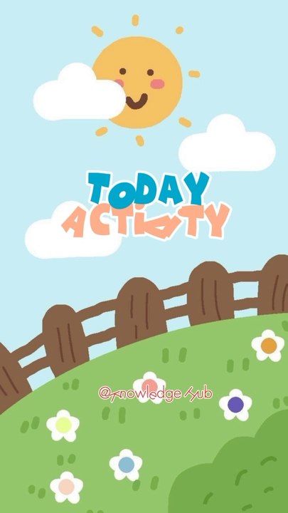 TODAY ACTIVITY | CHILDREN LIFE