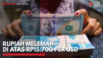 Rupiah Melemah di Atas Rp15.700 per USD