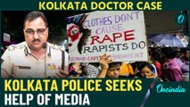 Kolkata Doctor Case: Police Chief Urges Media for Evidence to Help Solve the Crime | Watch