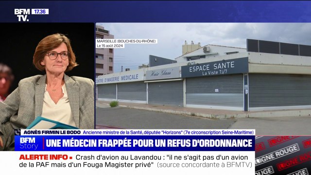 Médecin agressée à Marseille: C'est intolérable , réagit Agnès Firmin-Le Bodo (ancienne ministre de la Santé/députée Horizons )