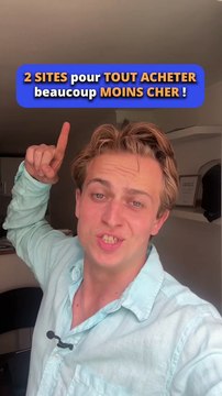 2 sites pour tout acheter beaucoup moins cher