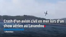 Crash d'un avion civil en mer lors d'un show aérien au Lavandou