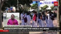 Lanzan alerta sanitaria por viruela del mono en Oaxaca; no hay reportes de nueva variante