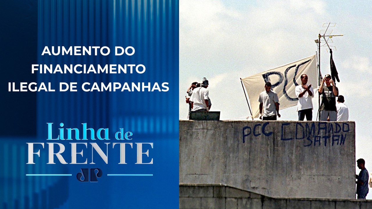 Infiltração do PCC nas eleições supera expectativas | LINHA DE FRENTE