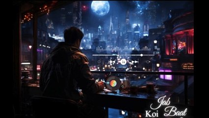 Jaab_koi_baat----DJ Remix_Lofi_Slowed+Revb_Alone Song (Headphones)