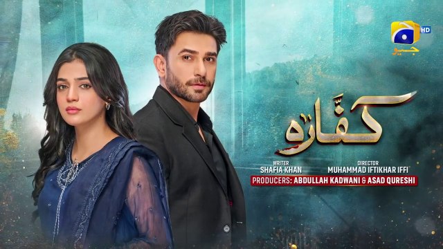 Kaffara Episode 17 Eng Sub Ali Ansari Laiba Khan Zoya Nasir 13th Aug 2024 HAR PAL GEO
