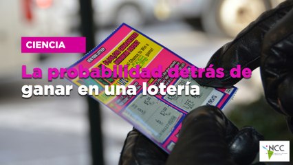 La probabilidad detrás de ganar en una lotería