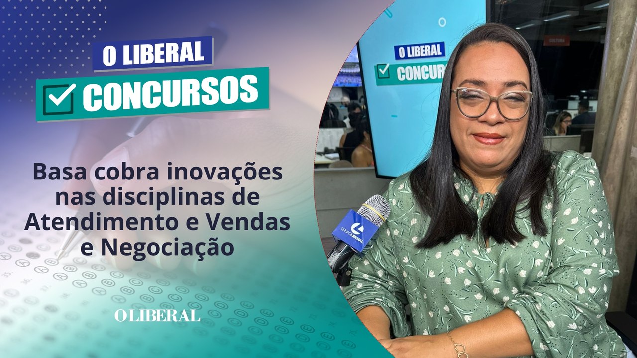 Concurso da Basa cobra inovações nas disciplinas de Atendimento e Vendas e Negociação