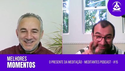 O Caminho não é chegar. O Caminho é o Caminho - Meditantes PodCast #15