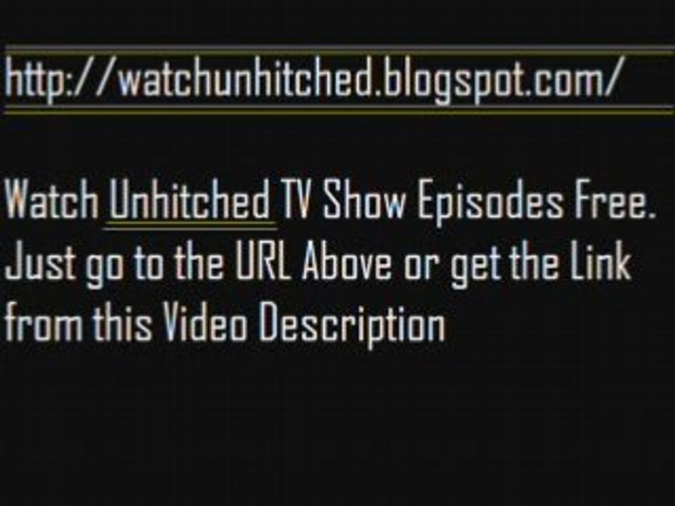 Watch Unhitched TV Show Episodes ONline For Free